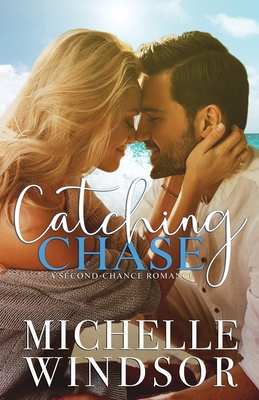 Catching Chase - Michelle Windsor
