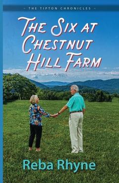 Coperta cărții 'The Six at Chestnut Hill Farm - Reba Rhyne'