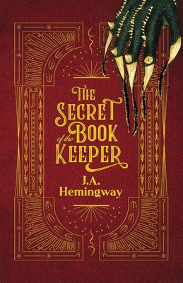 The Secret of the Book Keeper - J. A. Hemingway
