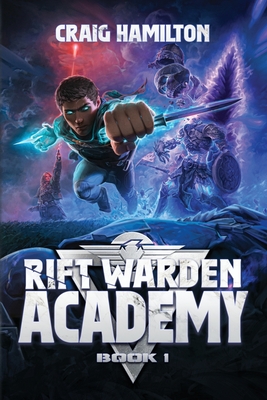 Coperta cărții 'Rift Warden Academy - Craig Hamilton'