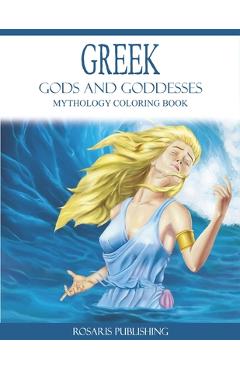 Poza produsului Greek Gods and Goddesses Mythology Coloring Book: A Coloring Book of Handsome Gods and Beautiful Goddesses - Rosaris Publishing