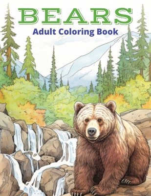 Bears: Adult Coloring Book - Rebecca Bevill