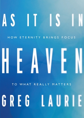 Coperta cărții 'As It Is In Heaven - Greg Laurie'