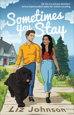 Sometimes You Stay: A Red Door Inn Romance - Liz Johnson