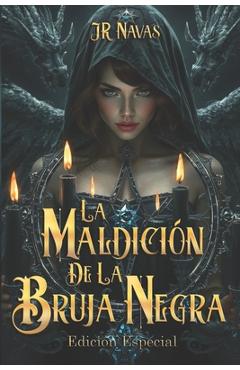 Poza produsului La Maldición de la Bruja Negra (Edición Especial): Hay misterios en Lanzarote que es mejor no descubrir. - J. R. Navas