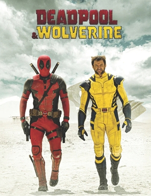 Coperta cărții 'Deadpool & Wolverine: A Script - Joseph Mcnaul'