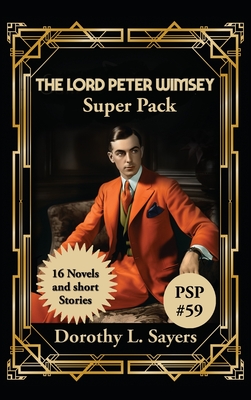 The Lord Peter Wimsey Super Pack - Dorothy L. Sayers