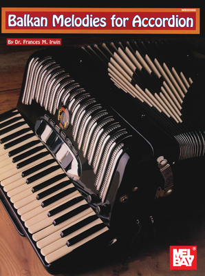 Balkan Melodies for Accordion - Frances M. Irwin