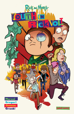 Rick and Morty: Youth in Rickvolt - Michael Moreci