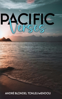 Pacific Verses - André Blondel Tonleu Mendou