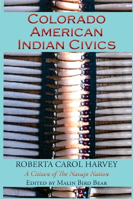 Colorado American Indian Civics (Softcover) - Roberta Carol Harvey
