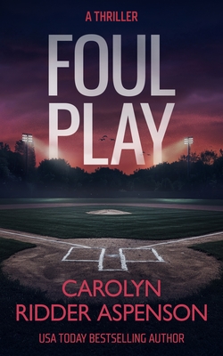 Foul Play - Carolyn Ridder Aspenson