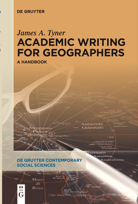 Coperta cărții 'Academic Writing for Geographers: A Handbook - James A. Tyner'