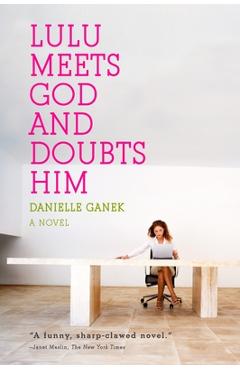 Coperta cărții 'Lulu Meets God and Doubts Him - Danielle Ganek'