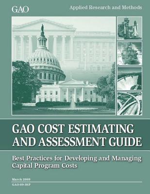 Cost Estimating and Assessment Guide: GAO-09-3SP March 2009 - 