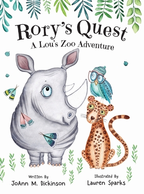 Rory's Quest A Lou's Zoo Adventure - Joann M. Dickinson