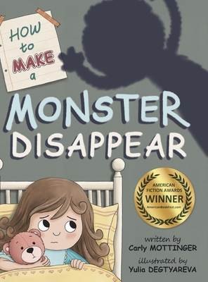 How to Make a Monster Disappear - Carly Mottinger