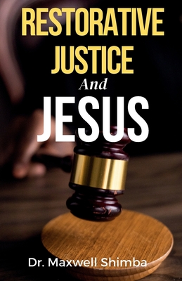 Restorative Justice and Jesus - 