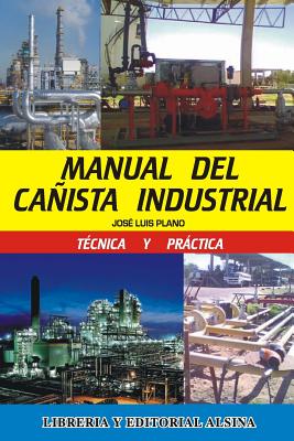 Manual del Cañista Industrial - Jose Luis Plano