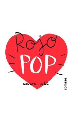 Coperta cărții 'Rojo Pop / Red Pop - Aurore Petit'