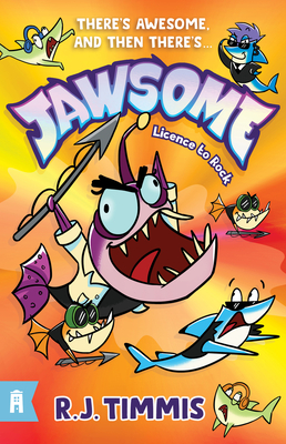 Jawsome 2: Licence to Rock Volume 2 - R. J. Timmis