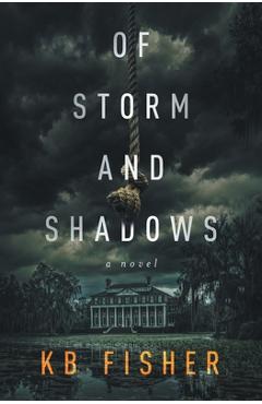 Coperta cărții 'Of Storm and Shadows - K. B. Fisher'