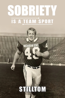 Sobriety Is A Team Sport - 