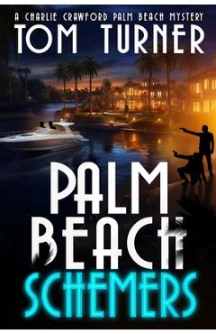 Coperta cărții 'Palm Beach Schemers - Tom Turner'