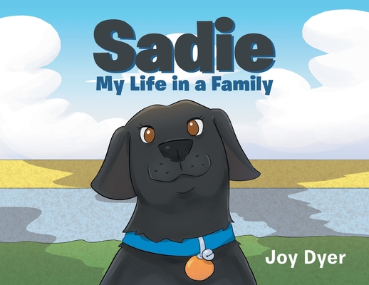 Coperta cărții 'Sadie: My Life in a Family - Joy Dyer'