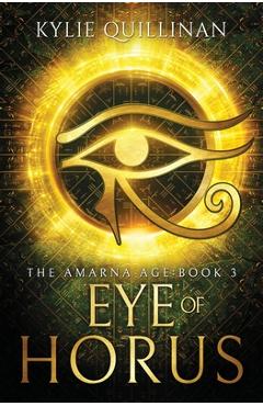 Coperta cărții 'Eye of Horus - Kylie Quillinan'