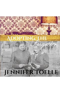 Coperta cărții 'Adopting The Forgotten: Women Edition - Jennifer Toelle'