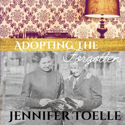 Adopting The Forgotten: Women Edition - Jennifer Toelle