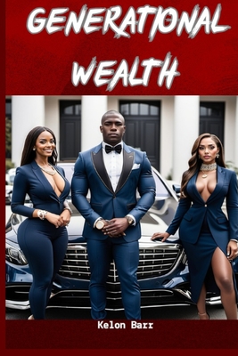 Generational Wealth - Kelon Barr