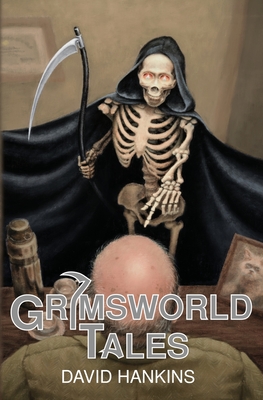 Grimsworld Tales - David Hankins