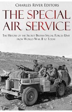 Coperta cărții 'The Special Air Service: The History of the Secret British Special Forces Unit from World War II to Today -'