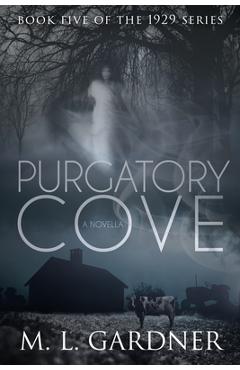 Poza produsului Purgatory Cove: Book Five: A Novella - M. L. Gardner
