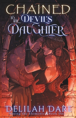 Chained to the Devil's Daughter - Delilah Dare