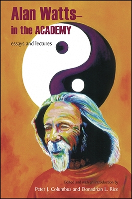 Alan Watts - In the Academy: Essays and Lectures - Alan Watts