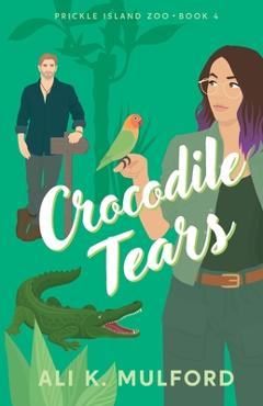 Coperta cărții 'Crocodile Tears - Ali K. Mulford'
