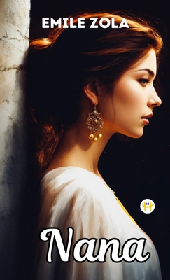 Nana (French Edition) - Émile Zola