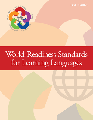 World-Readiness Standards for Learning Languages, Fourth Edition - 