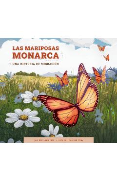 Poza produsului Las Mariposas Monarca: Una Historia de Migración - Lisa Amstutz