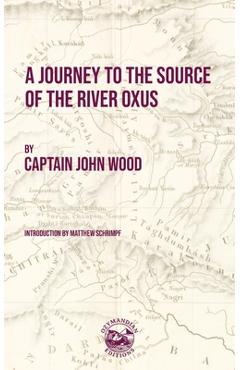 Poza produsului A Journey to the Source of the River Oxus - John Wood
