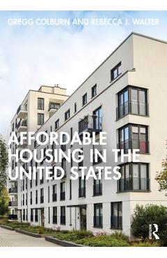 Coperta cărții 'Affordable Housing in the United States - Gregg Colburn'