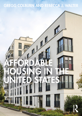 Coperta cărții 'Affordable Housing in the United States - Gregg Colburn'