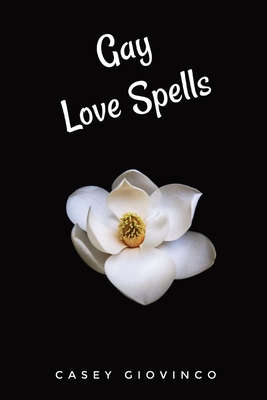 Gay Love Spells - Casey Giovinco
