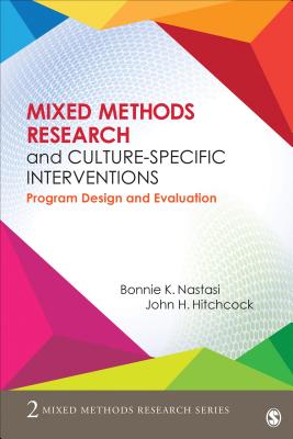Mixed Methods Research and Culture-Specific Interventions: Program Design and Evaluation - Bonnie Nastasi