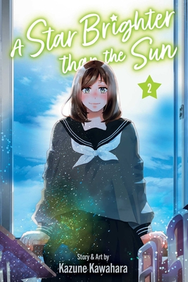 A Star Brighter Than the Sun, Vol. 2 - Kazune Kawahara