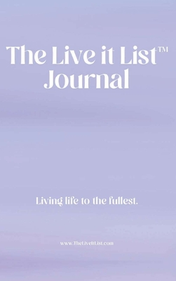 The Live It List Journal - Nicole Middendorf