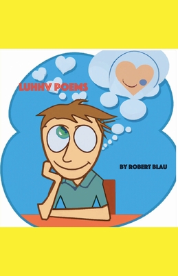 Luhhv Poems - Robert Blau